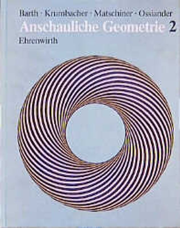 Anschauliche Geometrie. 8. Jahrgangsstufe