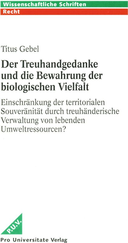 Der Treuhandgedanke und die Bewahrung der biologischen Vielfalt