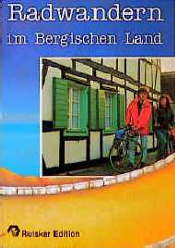 Radwandern im Bergischen Land