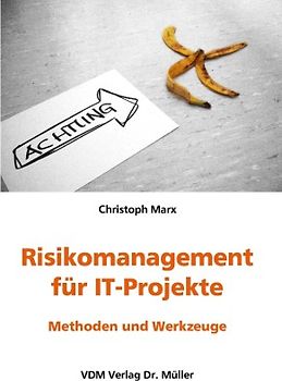 Risikomanagement für IT-Projekte