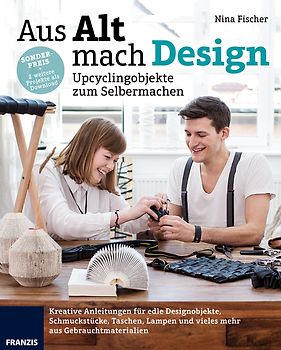 Aus Alt mach Design