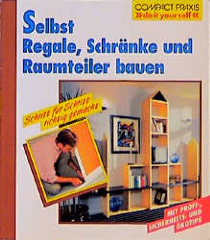 Selbst Regale, Raumteiler und Schränke bauen