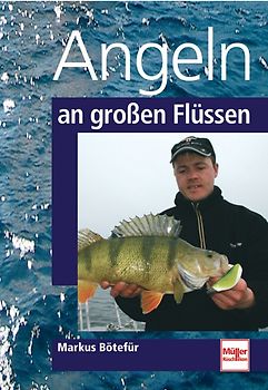 Angeln an großen Flüssen