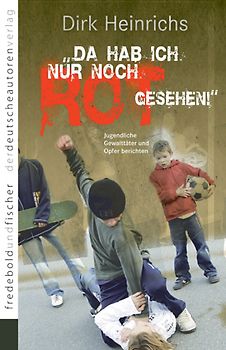 Da hab' ich nur noch rot gesehen