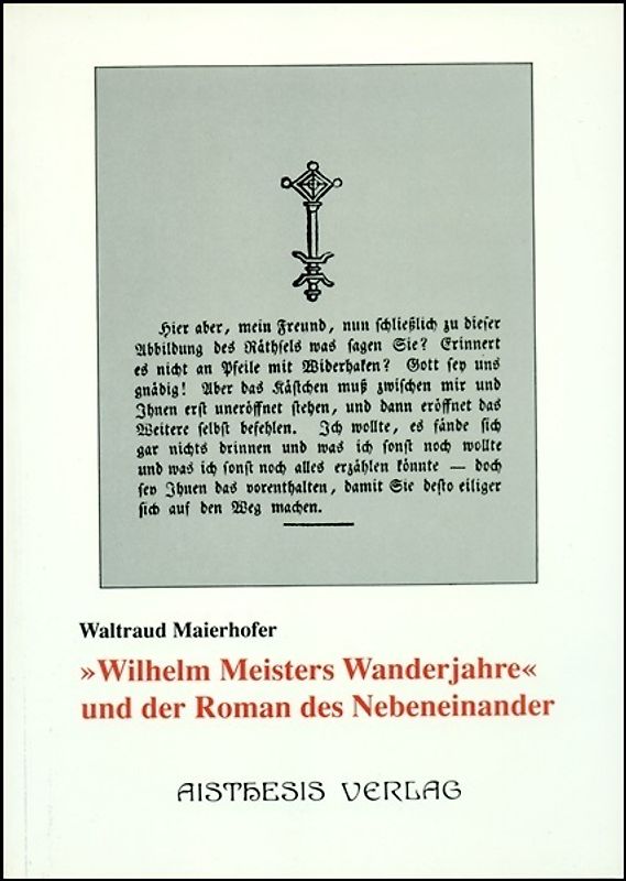 Wilhelm Meisters Wanderjahre und der Roman des Nebeneinander