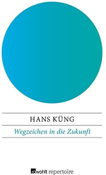 Wegzeichen in die Zukunft