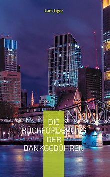 Die Rückforderung der Bankgebühren