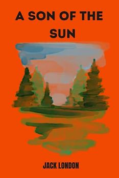 a son of the sun by Jack London