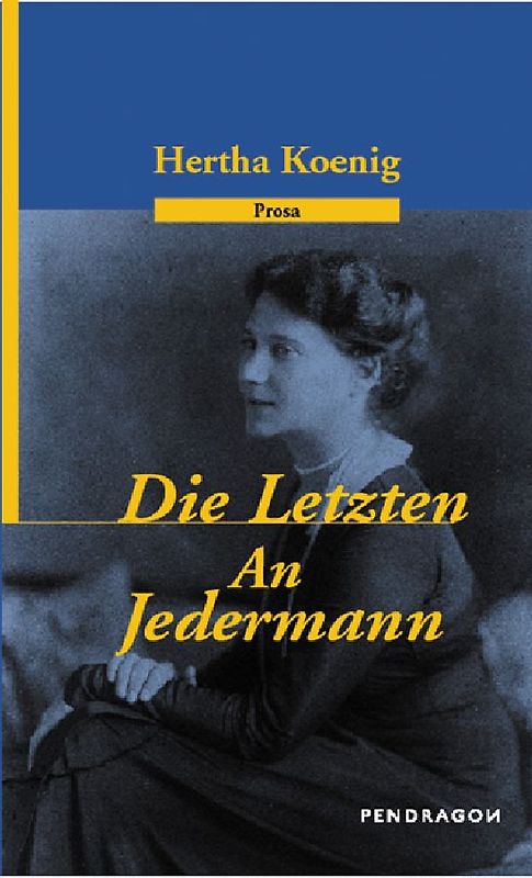 Die Letzten /An Jedermann
