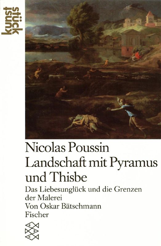 Nicolas Poussin: Landschaft mit Pyramus und Thisbe