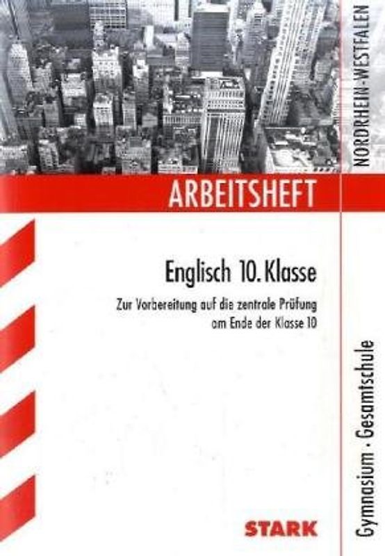 STARK Arbeitsheft Gymnasium Nordrhein-Westfalen - Englisch 10. Kl.