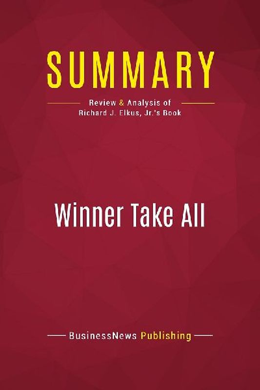 Summary: Winner Take All
