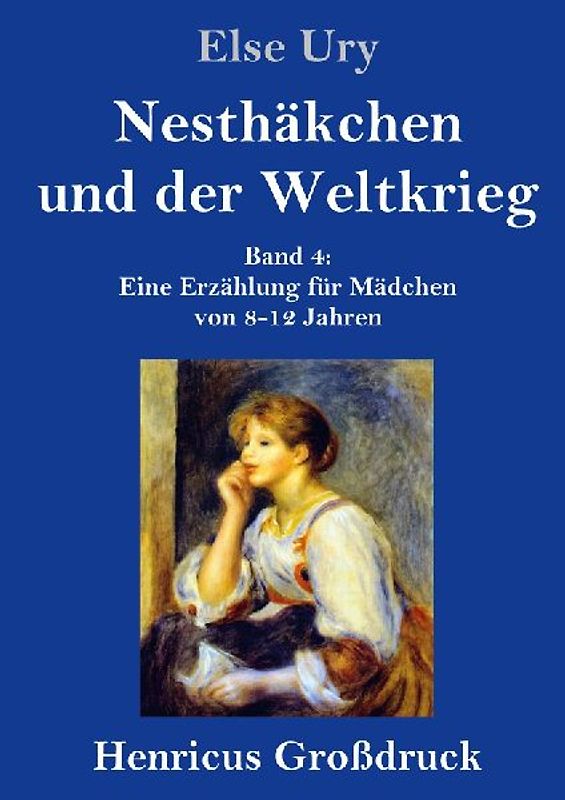 Nesthäkchen und der Weltkrieg (Großdruck)