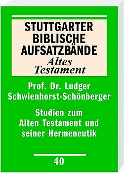 Studien zum Alten Testament und seiner Hermeneutik