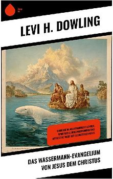 Das Wassermann-Evangelium von Jesus dem Christus