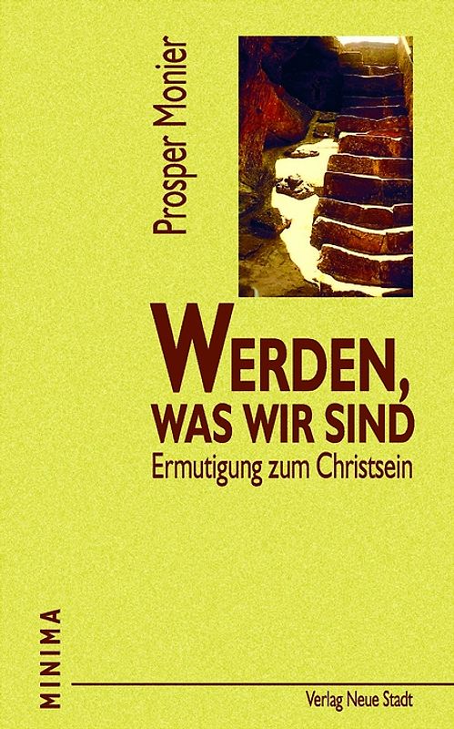 Werden, was wir sind