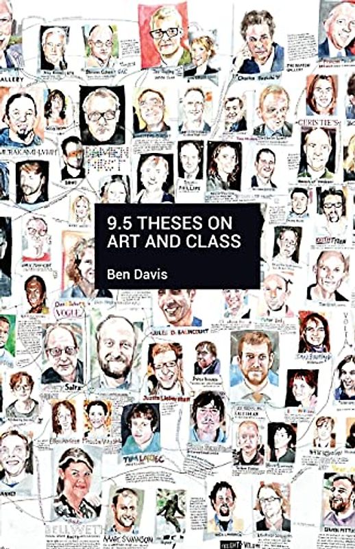 9.5 Theses on Art and Class - Davis, Ben