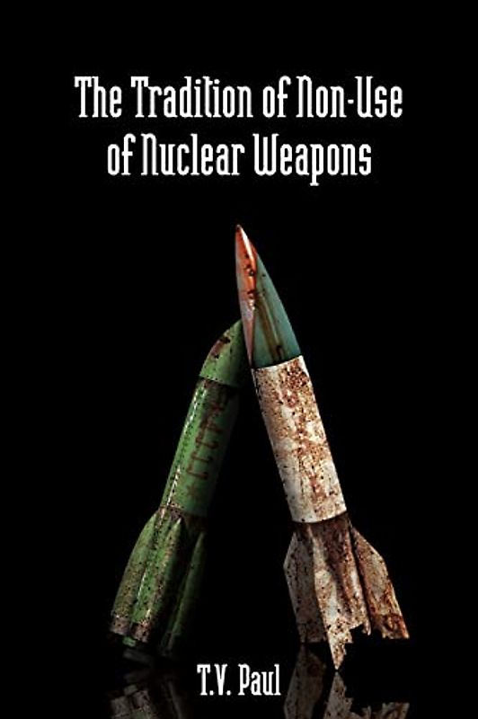 The Tradition of Non-Use of Nuclear Weapons