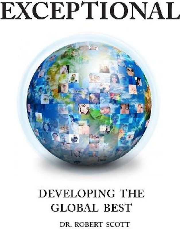 EXCEPTIONAL- DEVELOPING   THE   GLOBAL   BEST