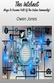 The Internet - Ways To Become Part Of The Online Community!