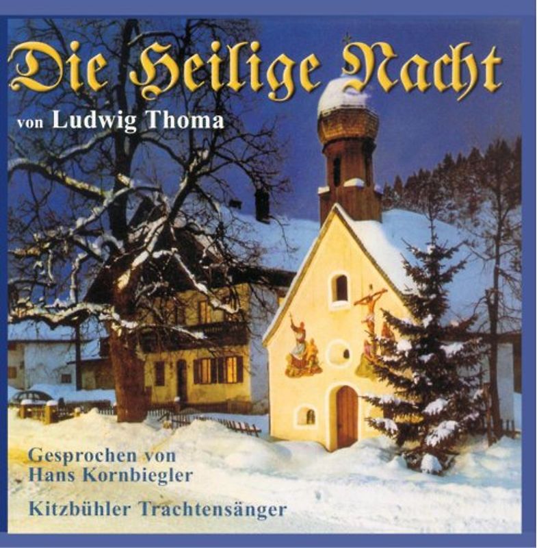 Kitzbühler Trachtensänger - Heilige Nacht V.l.Thoma