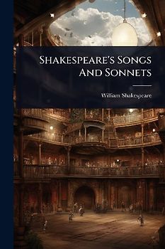 Shakespeare's Songs And Sonnets