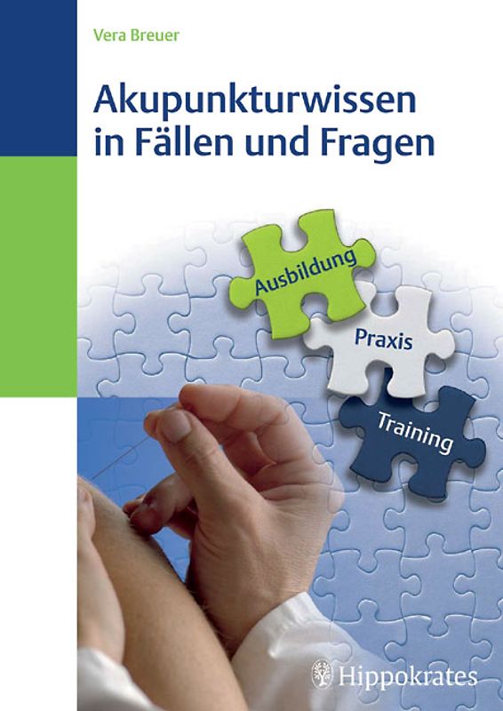 Akupunkturwissen in Fällen und Fragen