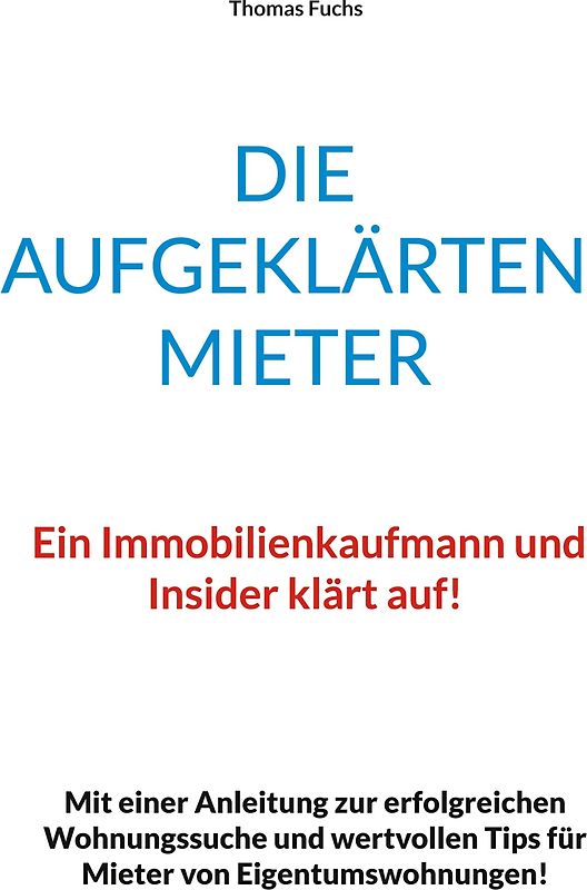 Die aufgeklärten Mieter