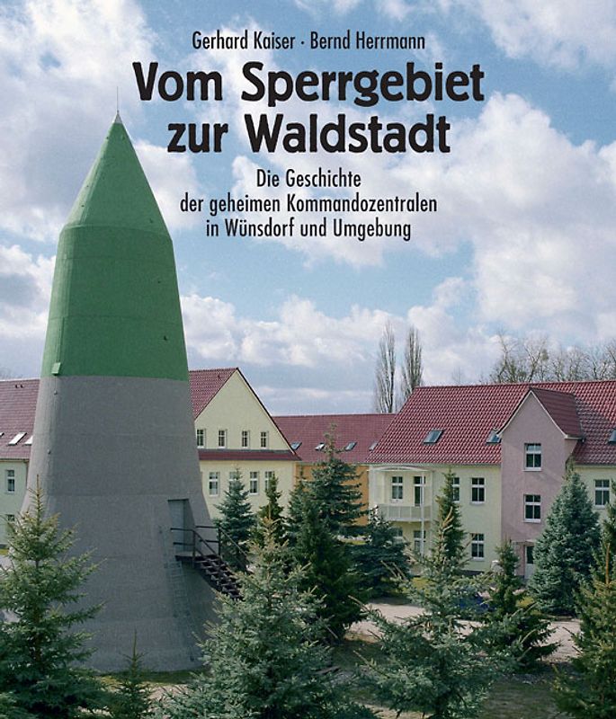 Vom Sperrgebiet zur Waldstadt