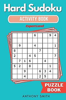 Hard Sudoku Puzzle | Expert Level Sudoku With Tons of Challenges For Your Brain (Hard Sudoku Activity Book)