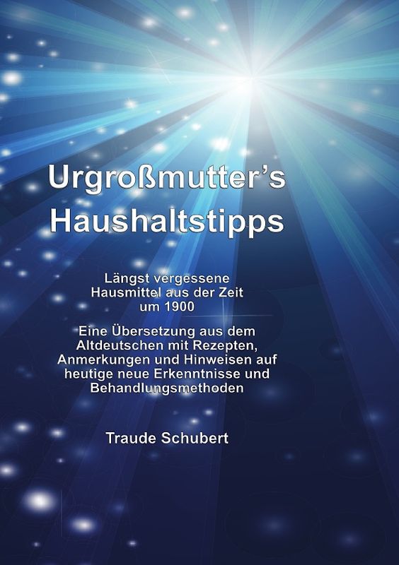 Urgroßmutter's Haushaltstipps