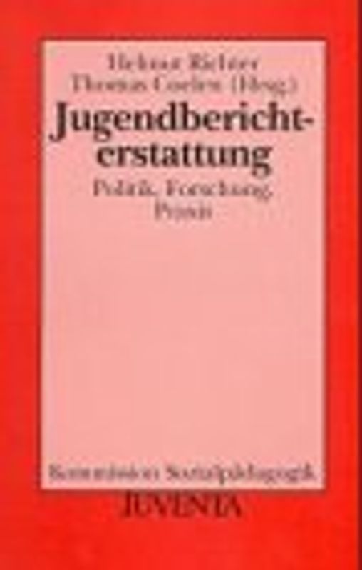 Jugendberichterstattung. Politik, Forschung, Praxis