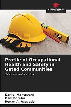 Profile of Occupational Health and Safety in Gated Communities