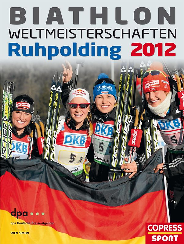 Biathlon-Weltmeisterschaften Ruhpolding 2012