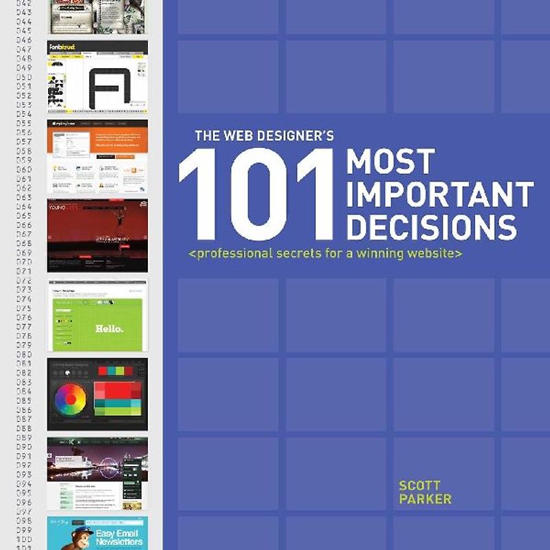The Web Designer's 101 Most Important Decisions