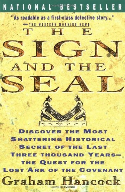 Sign and the Seal: The Quest for the Lost Ark of the Covenant - Hancock, Graham