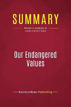 Summary: Our Endangered Values