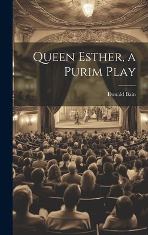 Queen Esther, a Purim Play