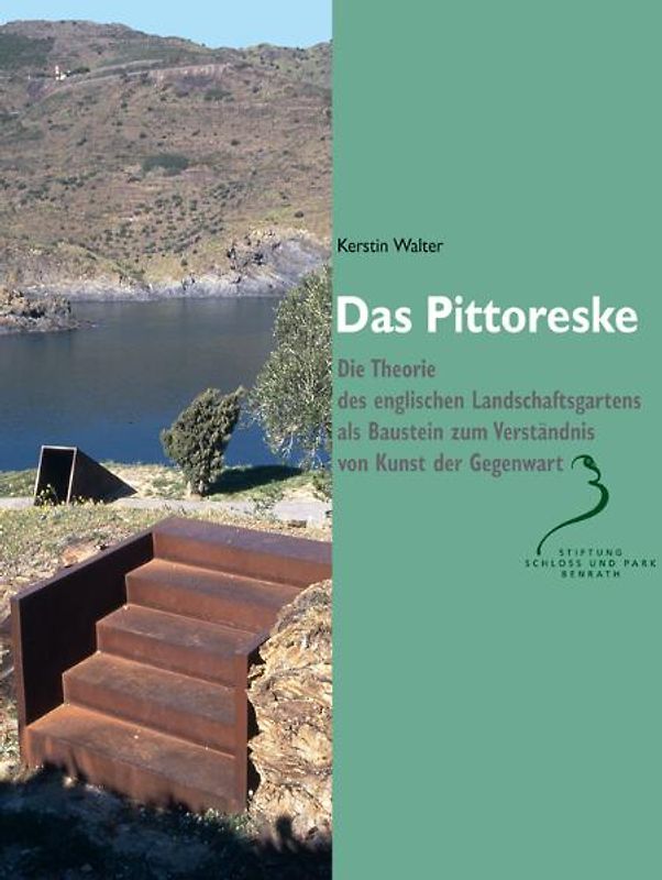 Benrather Schriften - Bibliothek zur Schlossarchitektur des 18. Jahrhunderts... / Das Pittoreske