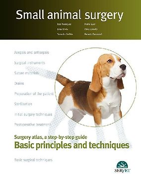 Basic Principles and Techniques. Small Animal Surgery