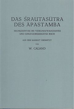 Das Srautasutra des Apastamba / Das Srautasutra des Apastamba