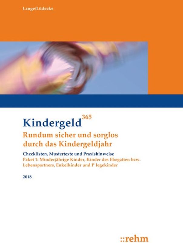 Enkelkinder, Kinder des Ehegatten bzw. Lebenspartners, Pflegekinder und minderjährige Kinder 2018