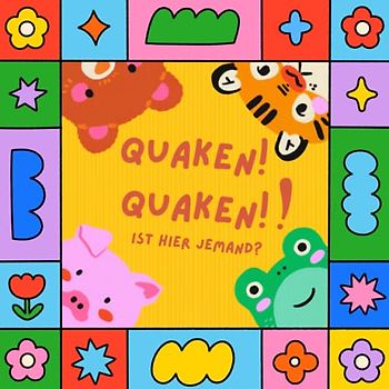 Quaken! Quaken! Ist hier jemand?: Pädagogisches Activity-Buch zur Förderung der sensorischen und sprachlichen Entwicklung für Kleinkinder im Alter von ... mit niedlichen Tieren und ihren Geräuschen.