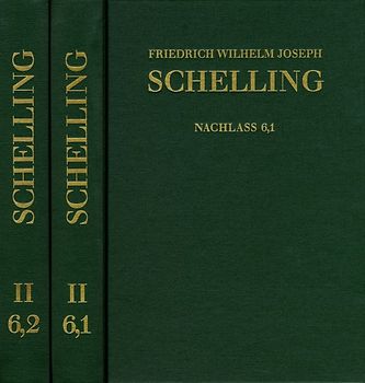 Friedrich Wilhelm Joseph Schelling: Historisch-kritische Ausgabe / Reihe II: Nachlaß. Band 6,1-2: Philosophie der Kunst und weitere Schriften (1796–1805)