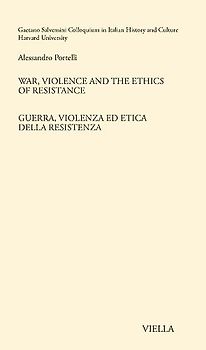 War, Violence and the Ethics of Resistance / Guerra, Violenza Ed Etica Della Resistenza
