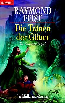 Die Krondor-Saga / Die Tränen der Götter