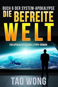 Die befreite Welt