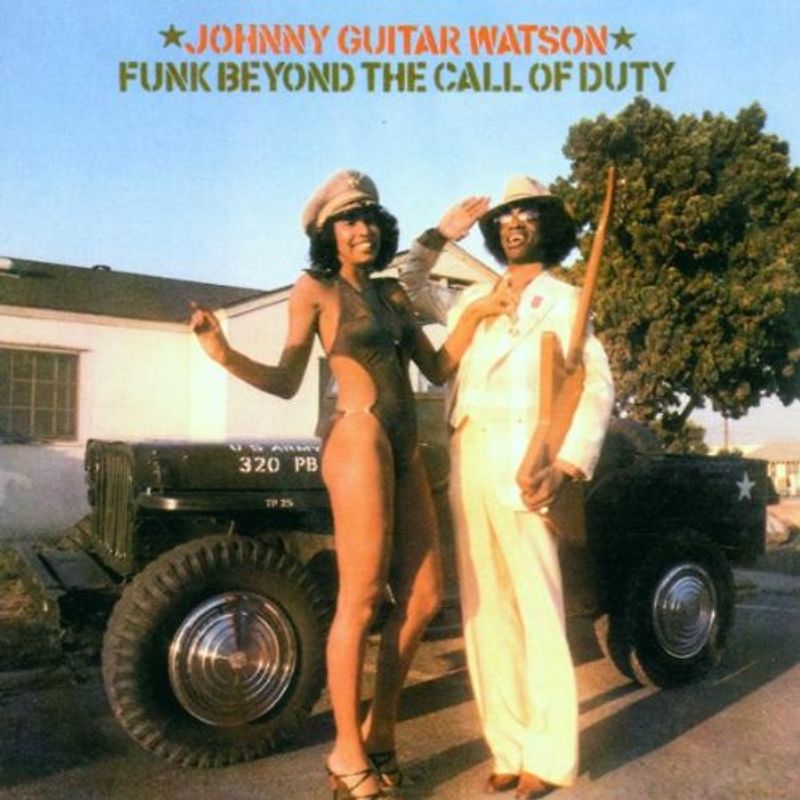 Johnny 'Guitar' Watson - Funk Beyond the Call of Duty