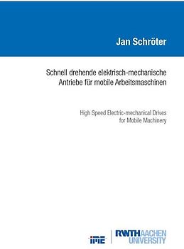 Schnell drehende elektrisch-mechanische Antriebe für mobile Arbeitsmaschinen