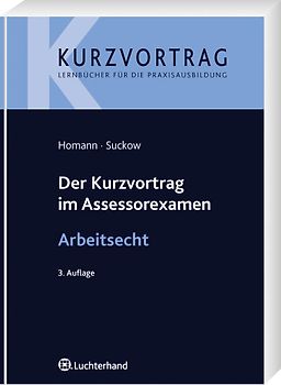 Der Kurzvortrag im Assessorexamen Arbeitsrecht
